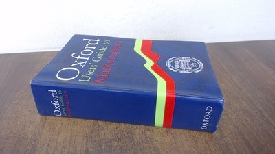 			Oxford Users Guide to Mathematics, Anonymous, Oxford University P		