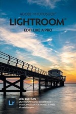 Victoria Bampto Adobe Photoshop Lightroom - Edit Like a  Paperback  UK IMPORT 