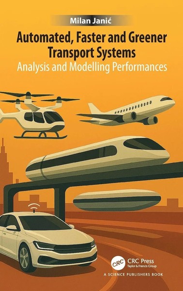 Automated, Faster And Greener Transport Systems | Milan Jani¿ | Buch | Englisch-image