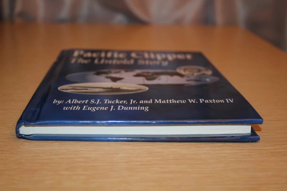 Pacific Clipper: The Untold Story Albert Tucker Matthew Paxton SIGNED Hardcover - Image 4 of 4