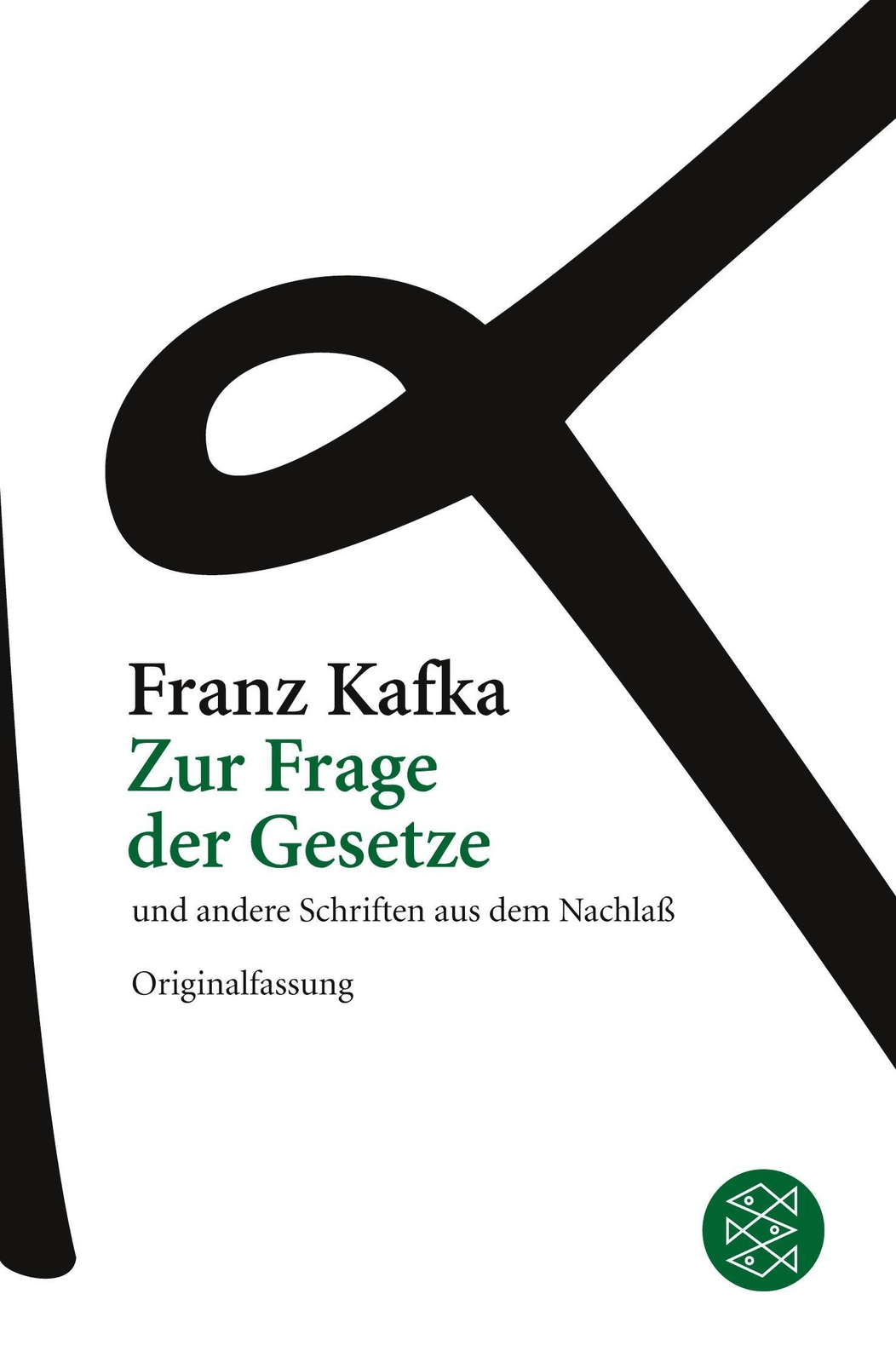 Thumbnail - Zur Frage Der Gesetze Und Andere Schriften Aus Dem Nachlaß Franz Kafka