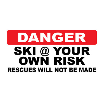 Danger Ski @ Your Own Risk Retro Vintage Style Metal Sign - 8 In X 12 In