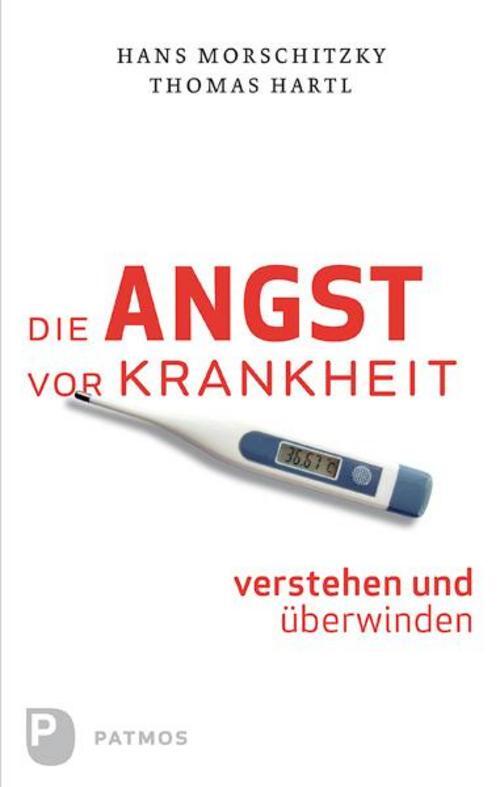 Thumbnail - Die Angst Vor Krankheit Verstehen Und Überwinden, Thomas Hartl