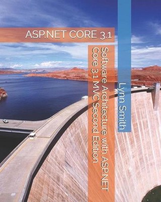 Software Architecture with ASP.NET Core 3.1 MVC Second Edition by Lynn Smith (En