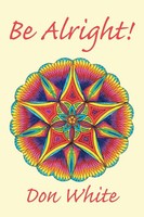 Don White | Be Alright! | Taschenbuch | Englisch (2017) | Xlibris