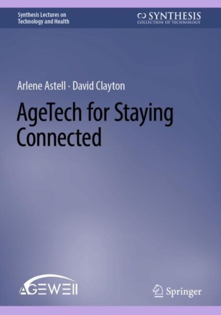 AgeTech for Staying Connected (Synthesis Lectures by Arlene Astell | HB | 2025 - Image 4