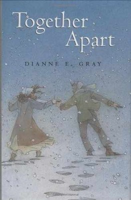 Together Apart - Hardcover, by Gray Dianne - Very Good