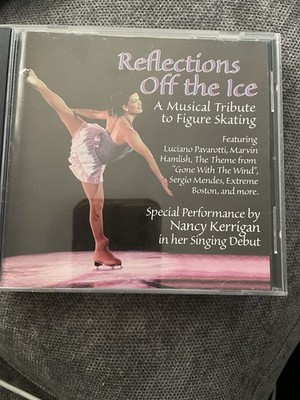 NANCY KERRIGAN ICE FIGURE SKATING PROGRAM MUSIC CD Reflections off the ice 