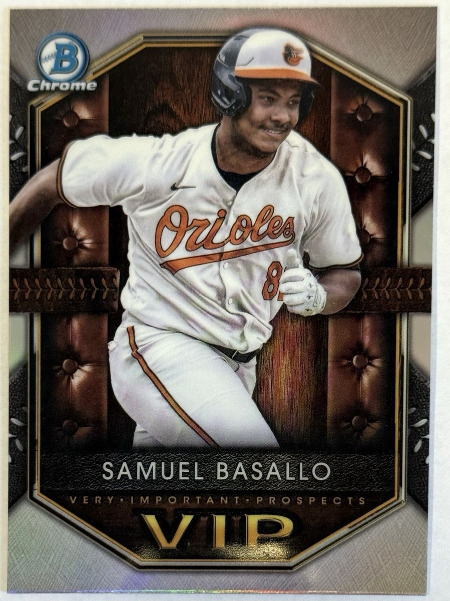 2025 Bowman Chrome VIP #VIP-4 Samuel Basallo Baltimore Orioles | eBay