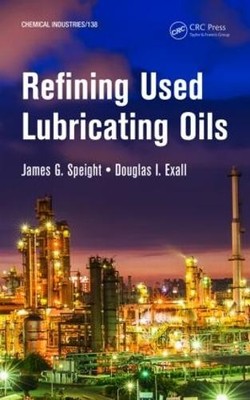 Refining Used Lubricating Oils - 9781466551497