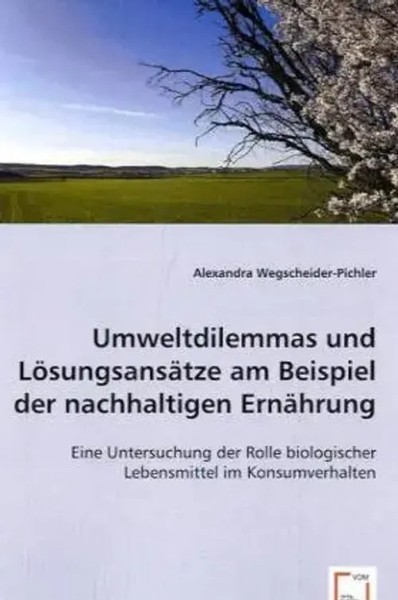 Umweltdilemmas Und LöSungsansäTze Am Beispiel Der Nachhaltigen ErnäHrung Buch-image
