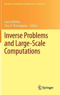 Inverse Problems and Large-Scale Computations - 9783319006598