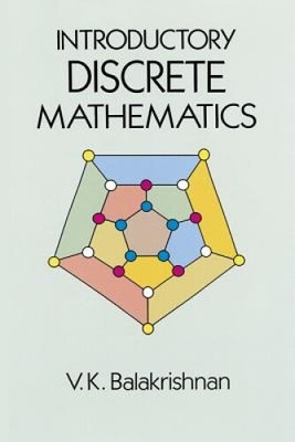 Introductory Discrete Mathematics (Dover Books on Computer Science)