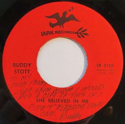 Buddy Stott ''She Believed In Me/Joanna'' weak VG+ Hard to find country / rocker!