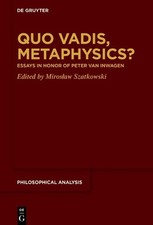 Mirosaw Szatkowski Quo Vadis Metaphysics Hardback Philosophical Analysis Mirosaw Szatkowski Quo Vadis Metaphysics Hardback Philosophical Analysis