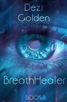 Breathhealer Book I Paperback 6X9 Dezi Go*Den Taschenbuch Englisch 2014 [.]