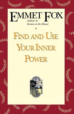 FIND & USE YR INNER POWER - Fox, Emmet - Good - See condition notes
