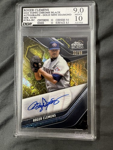 ROGER CLEMENS 2023 TOPPS CHROME BLACK- GOLD MINI DIAMOND AUTO #33/50 - DGA 9/10