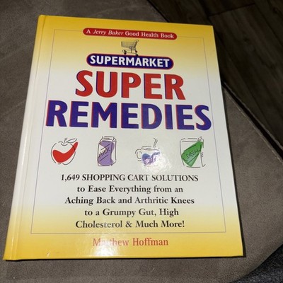 SUPERMARKET SUPER REMEDIES A JERRY BAKER Good Health Book HB
