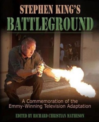 Stephen King's Battleground: A Commemoration of the TV show 1ST EDITION 2012