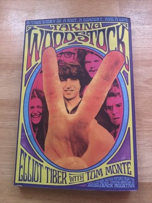 Taking Woodstock: A True Story of a Riot, a Concert, and a Life