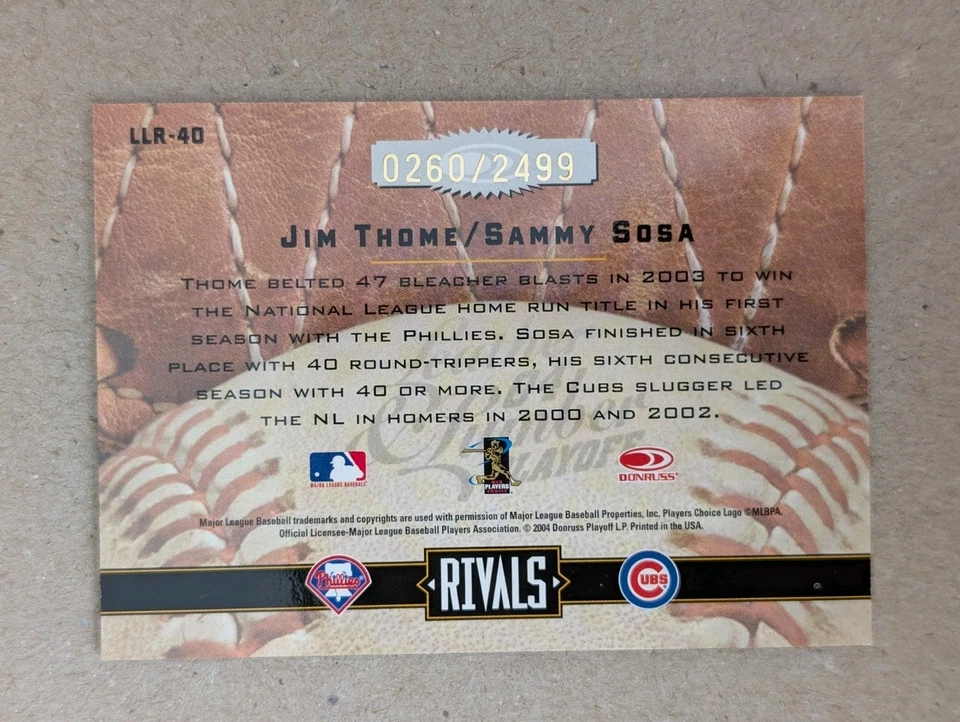2004 Donruss Leather & Lumber - Rivals Jim Thome, Sammy Sosa #LLR-40 /2499 - Image 3 of 3