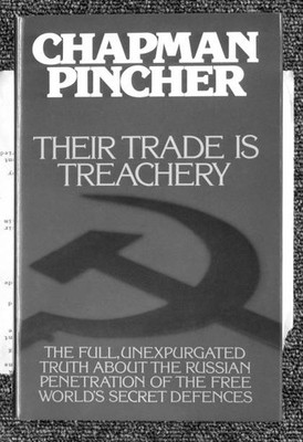 The cover of Chapman Pincher's book Their Trade Is Treachery publi- Old Photo