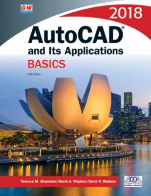 AutoCAD and Its Applications Basics 2018 Paperback