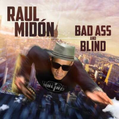 Bad Ass and Blind - Audio CD By Raul Midon - VERY GOOD
