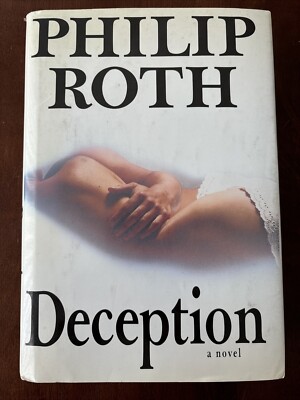 Deception by Philip Roth, HB/DJ, 1990, 1st ed. Later Printing Simon and Schuster