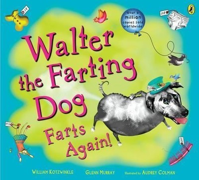 Walter the Farting Dog Farts Again by Kotzwinkle, Wiiliam 0141500484