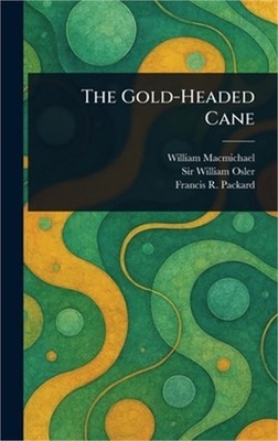 The Gold-Headed Cane (Hardback or Cased Book)