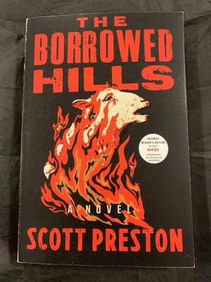 The Borrowed Hills: A Novel by Scott Preston (softcover)