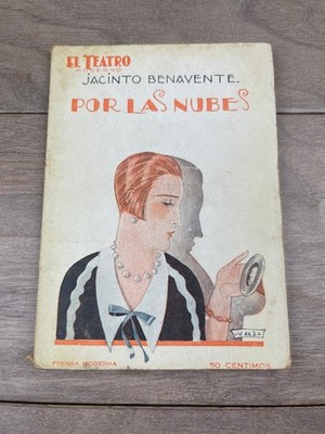 Por Las Nubes Jacinto Benavente 1927 Comedia Prensa Moderna Madrid Art Deco