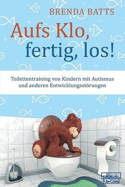 Brenda Batts Aufs Klo, fertig, los! Toilettentraining bei Kin (Copertina rigida)