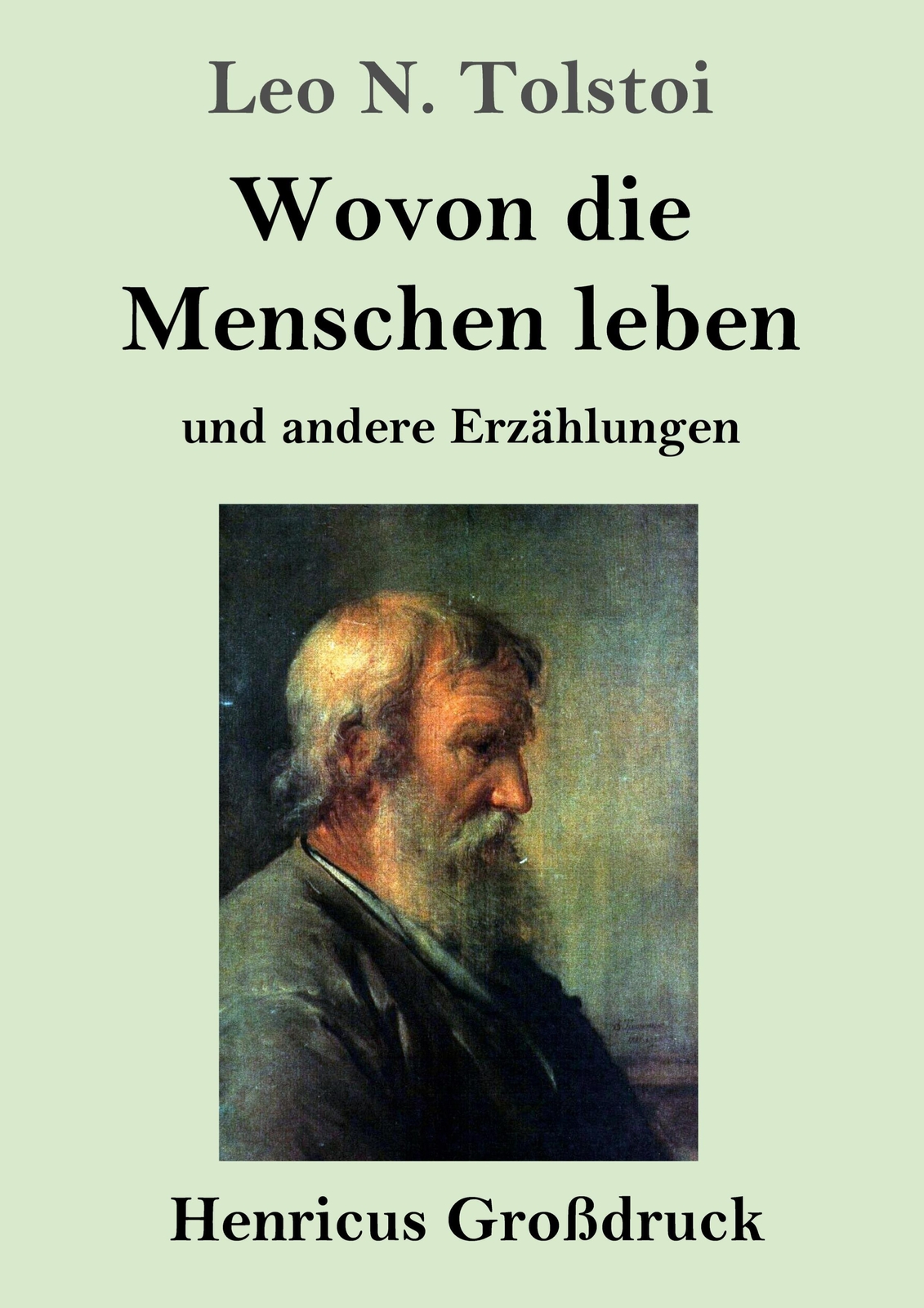 Thumbnail - Leo N. Tolstoi | Wovon Die Menschen Leben (großdruck) | Taschenbuch |
