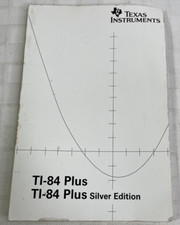 Texas Instruments TI-84 Plus Graphing Calculator Guidebook Instruction Manual
