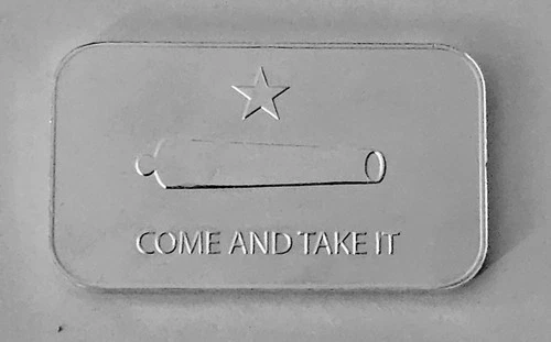 1 Oz. Silver Bar - "Come And Take It" Design- Fine .999 Silver