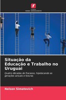 Nelson Simatovich | SituaçãO Da EducaçãO E Trabalho No Uruguai | Taschenbuch