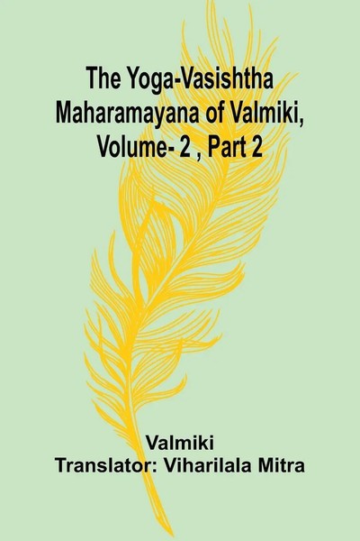 Valmiki | The Yoga-Vasishtha Maharamayana Of Valmiki, Vol. 2 , Part 2 | Buch-image