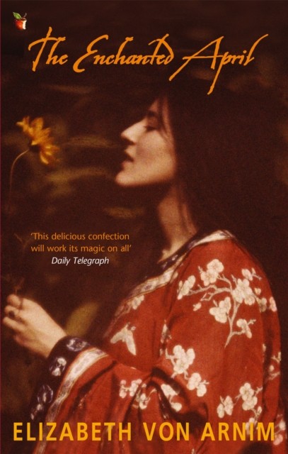 The Enchanted April by Elizabeth von Arnim (Paperback Book)