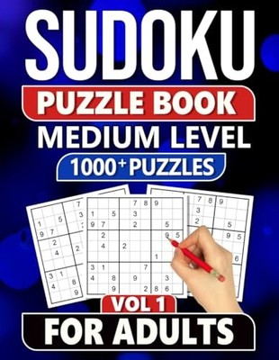 Sudoku Puzzle Book for Adults: 1000+ Medium Level Puzzles with Solutions - V...