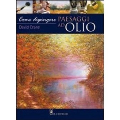 Come dipingere paesaggi ad olio, Crane, David