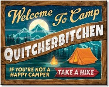 Desperate Enterprises Camp Quitcherbitchen Tin Metal Signs Home D cor 8x12 Nost