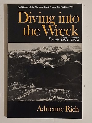 Diving Into the Wreck Poems 1971-1972