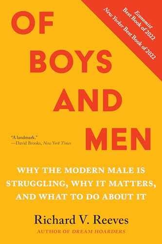 Of Boys and Men: Why the Modern - Paperback, by Reeves Richard V. - Very Good