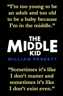 The Middle Kid - Taschenbuch NEU Peskett, Willia 09.09.2015