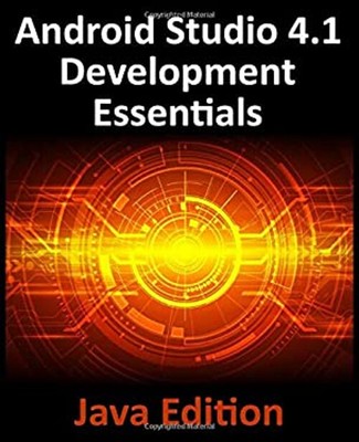 Android Studio 4.1 Development Essentials - Java Edition : Develo