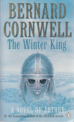 The Winter King (The Arthur Books #1) - mass market paperback Cornwell, Bern...