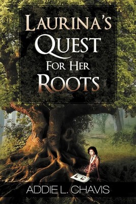 Addie L. Chavis | Laurina's Quest for Her Roots | Taschenbuch | Englisch (2011)